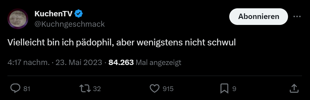 KuchenTV Tweet "Vielleicht bin ich pädophil, aber wenigstens nicht schwul"