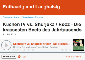 Rothaarig und Langhalsig Podcast KuchenTV vs Shurjoka / Rooz - Die krassesten Beefs des Jahrtausends.